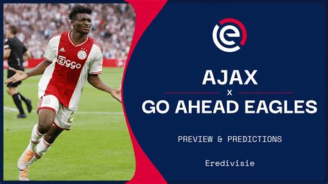 go ahead eagles ajax 2-1